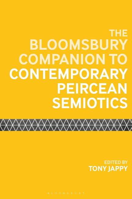 The Bloomsbury Companion to Contemporary Peircean Semiotics b... - 9781350076112
