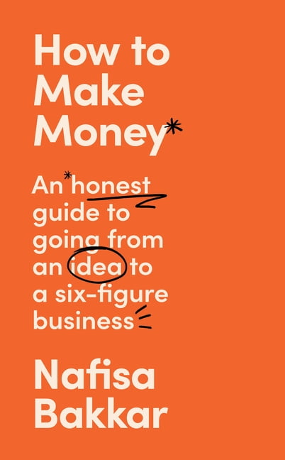 How To Make Money, Non-Fiction, Hardback, Nafisa Bakkar - Image 9