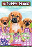 Sugar, Gummi and Lollipop; the Puppy Place #- 0545857201, paperback, Ellen Miles