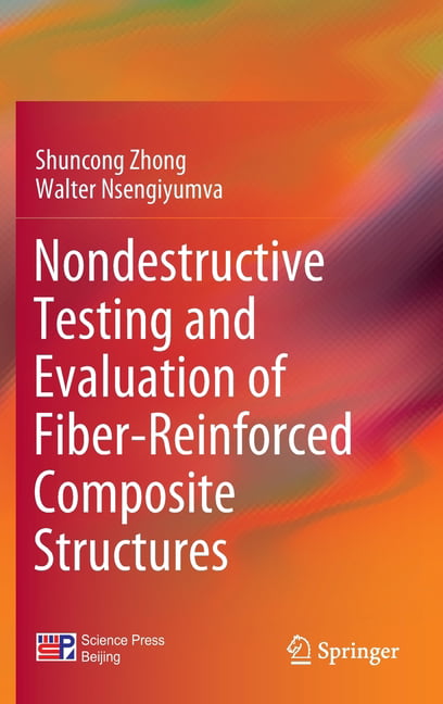 Nondestructive Testing and Evaluation of Fiber-Reinforced Com... - 9789811908477