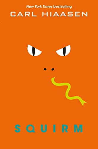 Squirm - Hiaasen, Carl