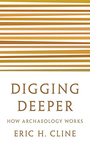 Digging Deeper by Eric H. Cline - 9780691208572