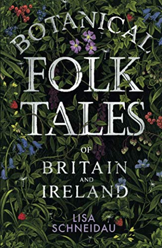 Botanical Folk Tales of Britain and Ireland