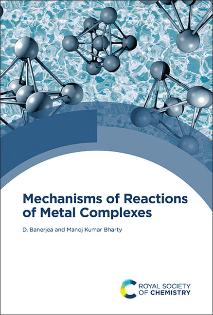 Mechanisms of Reactions of Metal Complexes in Solution by Deb... - 9781839161865
