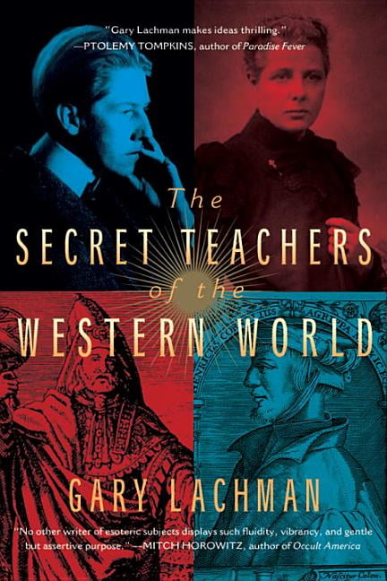 The Secret Teachers of the Western World by Gary Lachman PAPERBACK 9780399166808 - Image 6