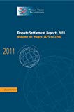Dispute Settlement Reports 2011: Volume 3, Pages 1475–2200 Hardback