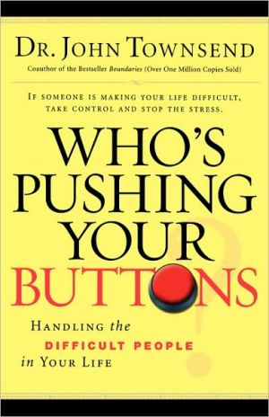 John Townsend Unisex Multicolor The Who's Pushing Your Buttons?: Handling The Difficult People In - Image 2