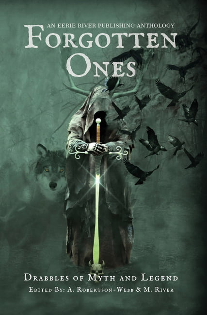 River - Forgotten Ones  Drabbles of Myth and Legend - New hardback or  - X555z