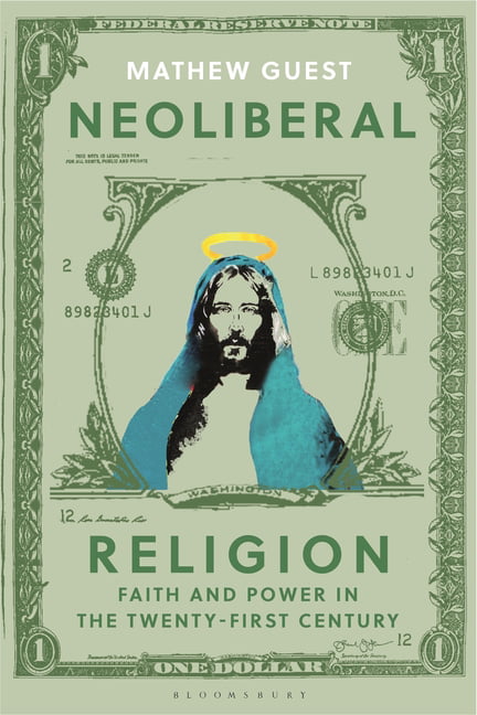Neoliberal Religion: Faith and Power in the Twenty-First - Image 4