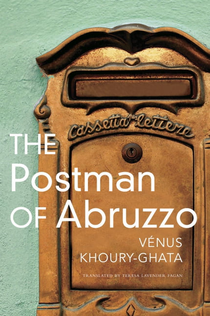 The Postman of Abruzzo by Vénus Khoury–ghata HARDBACK 9781803091525
