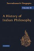 A History of Indian Philosophy by  Dasgupta - 9780521116367