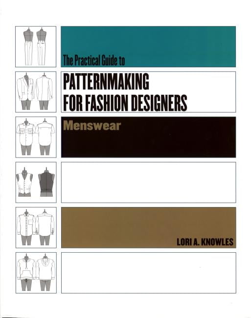 Practical Guide to Patternmaking for Fashion Designers: Mensw... -