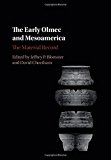 The Early Olmec and Mesoamerica: The Material Record, , Very Good condition, Boo