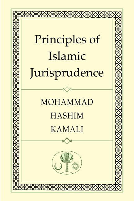 Principles of Islamic Jurisprudence by Mohammad Hashim Kamali (Paperback Book)
