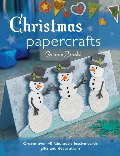Christmas Papercrafts by Corinne Bradd - 9780715329948