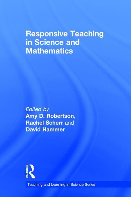 Responsive Teaching in Science and Mathematics - 9781138916982