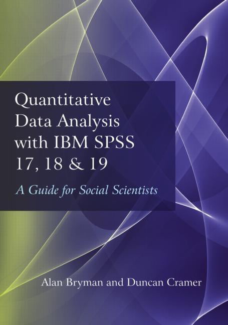 Quantitative Data Analysis with IBM SPSS 17, 18 & 19 by Alan ... - 9780415579193