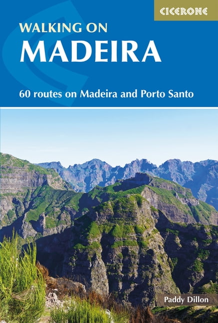 Walking on Madeira: 60 mountain and levada routes on Madeira and Porto Santo (C - Image 2