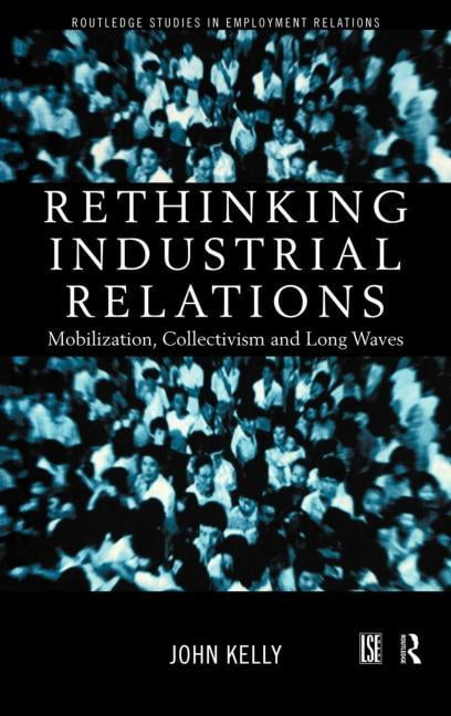 Rethinking Industrial Relations by John Kelly - 9780415186728