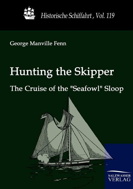 Fenn - Hunting the Skipper - New paperback or softback - 49 - X555z