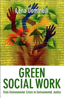 Green Social Work: From Environmental Crises to Environmental Justice - Image 7