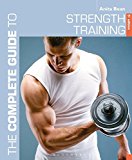 The Complete Guide to Strength Training 5th edition (Complete Gu