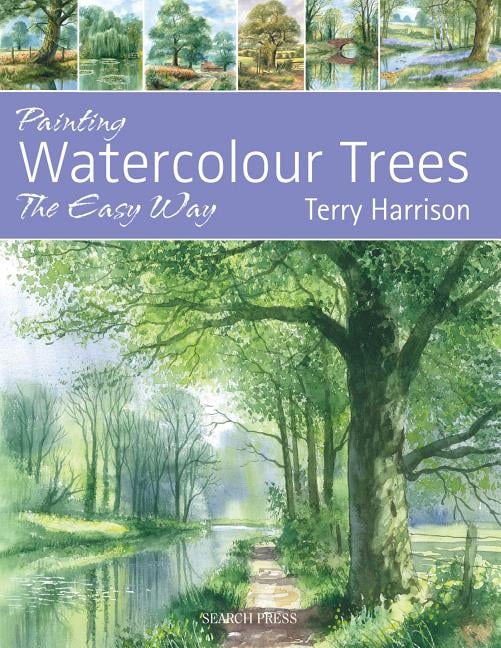 Painting Watercolour Trees the Easy Way by Terry Harrison - 9781844487790
