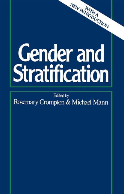 Gender and Stratification Crompton Paperback Polity Press 9780745601687