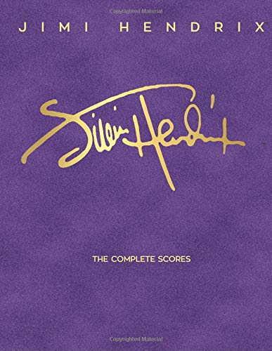 Jimi Hendrix - the Complete Scores by Jimi Hendrix - 9781540031198