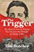 The Trigger