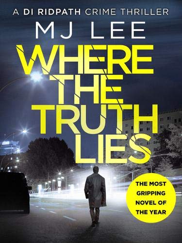 Where The Truth Lies (DI Ridpath Crime Thriller)