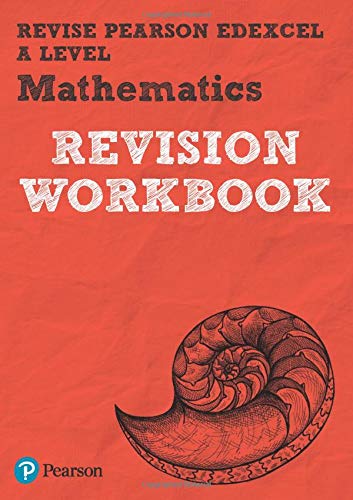 Revise Pearson Edexcel A level Mathematics Revision Workbook - for 2025, 2026 exams