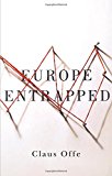Europe Entrapped Offe Paperback Polity Press 9780745687520