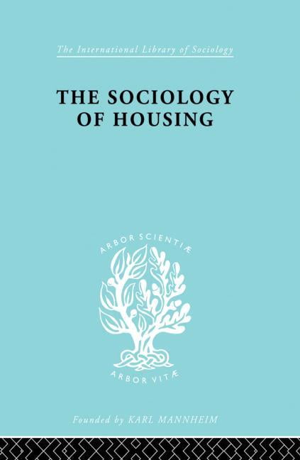 Sociology Of Housing Ils 194 by R. N. Morris, John Mogey - 9780415863780