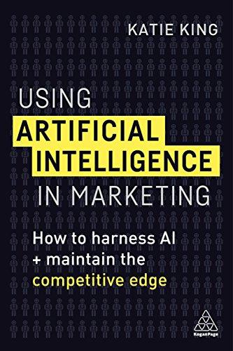 Using Artificial Intelligence in Marketing – How to Harness AI and Maintain the…