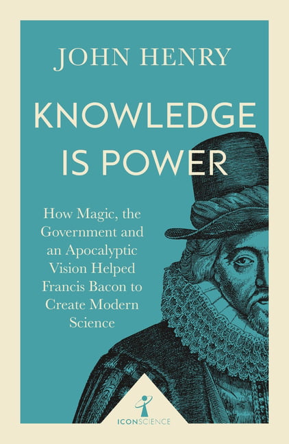 Knowledge is Power (Icon Science): How Magic, the Government and an Apocalyptic