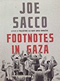 Footnotes in Gaza By Joe Sacco