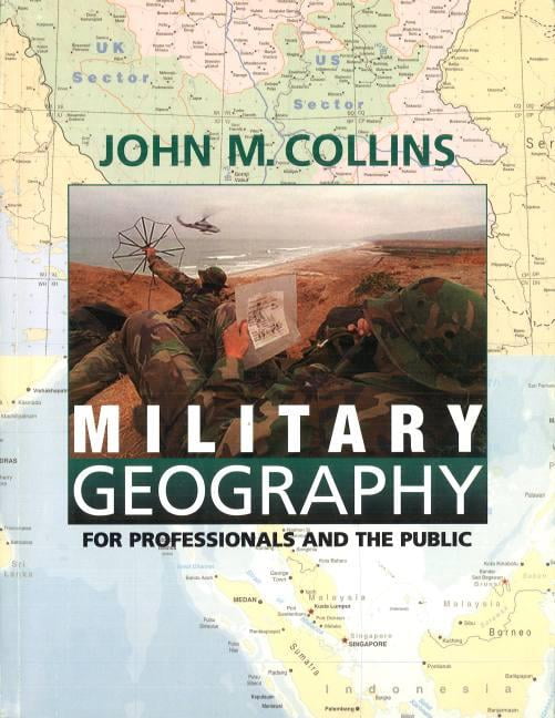 Military Geography Collins Paperback John Wiley & Sons 9781574881806