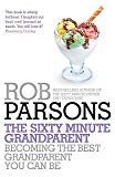 The Sixty Minute Grandparent