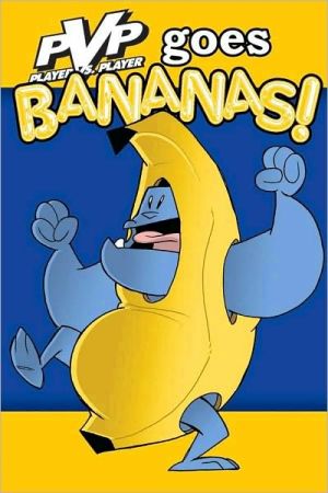 PVP PLAYER VS PLAYER VOL 4 GOES BANANAS COLLECT 19-24 9781582407227