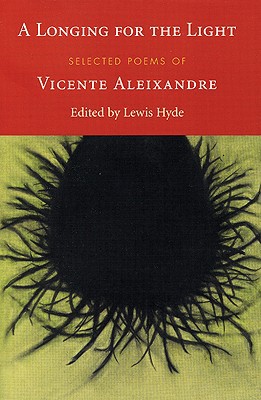 A Longing for the Light by Vincente Aleixandre - 9781556592546