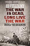 The War is Dead, Long Live the War