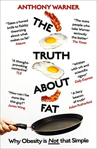 The Truth About Fat: Why Obesity is Not that Simple