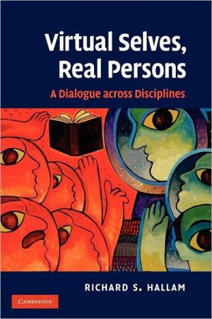 Virtual Selves, Real Persons A Dialogue across Disciplines Hallam Paperback