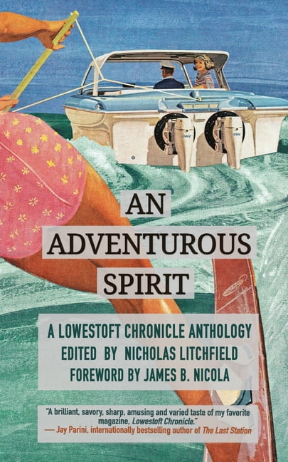 Litchfield - An Adventurous Spirit  A Lowestoft Chronicle Anthology -  - X555z