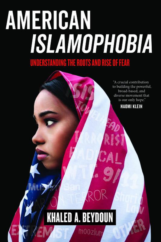 American Islamophobia by Khaled A. Beydoun - 9780520297791