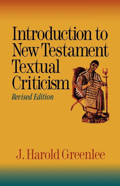 Introduction to New Testament Textual Criticism Greenlee Paperback 9780801046445