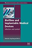 Biofilms and Implantable Medical Devices - 9780081003824