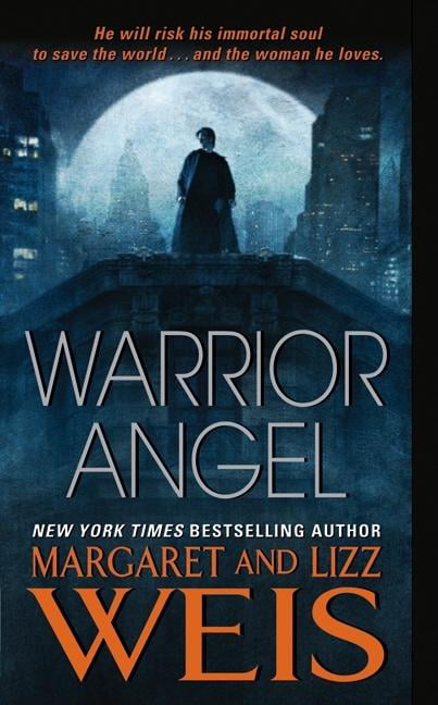 Warrior Angel by Margaret Weis, Lizz Weis -
