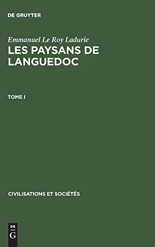 Les paysans de Languedoc, Tome I, Civilisations et Socits 4... - 9783110985504